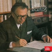 Libor Nováček, Československý komorní orchestr Otokar Stejskal, Ostrava Quartet, Nové dechové trio - Jan Zdeněk Bartoš: Portrait of the Composer (2018)