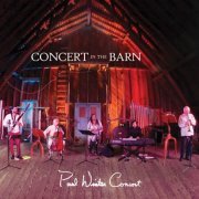 Paul Winter Consort - Concert in the Barn (2022) [Hi-Res]