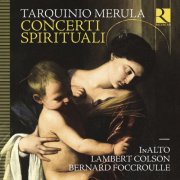 InAlto, Lambert Colson, Bernard Foccroulle - Merula: Concerti spirituali (2025) [Hi-Res]