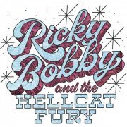 Ricky Bobby and the Hellcat Fury - Ricky Bobby and the Hellcat Fury (2022)
