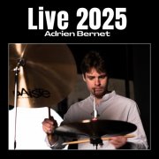 Adrien Bernet, Mauricio Rodriguez & Guillermo Munoz - Live 2025 (Live 2025) (2025) Hi-Res