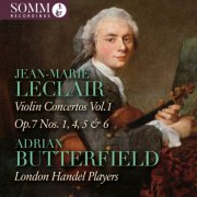 Adrian Butterfield, London Handel Players - Leclair: Violin Concertos, Vol. 1 (2025) [Hi-Res]