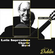 Charlie Byrd - Oldies Selection: Latin Impressions (2021)