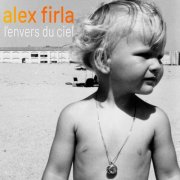 Alex Firla - L'envers du ciel (2024) [Hi-Res]