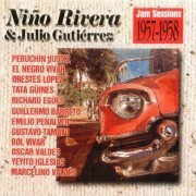 Nino Rivera, Julio Guttierez - Jam Sessions (1957-58) FLAC