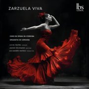 Lucía Tavira, Javier Povedano, Orquesta De Cordoba, Coro de Ópera de Córdoba, Alejandro Munoz - Zarzuela Viva (2025) [Hi-Res]
