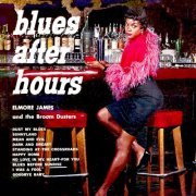 Elmore James - Blues After Hours (2000) [Hi-Res]