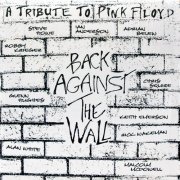 VA - Back Against The Wall (A Tribute To Pink Floyd) (2014) [Vinyl]