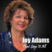 Joy Adams - That Says It All (2021)