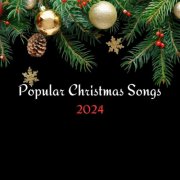 VA - Popular Christmas Songs 2024 (2024)