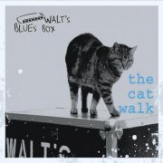 Walt's Blues Box - The Cat Walk (2011)
