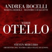 Andrea Bocelli, Marina Rebeka, Massimo Cavalletti, Orchestra del Teatro Carlo Felice di Genova, Steven Mercurio - Verdi: Otello (2023)