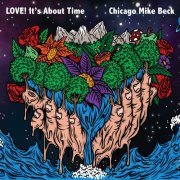 Chicago Mike Beck - LOVE! It's About Time (2024) [Hi-Res]