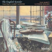 Paul Barritt, Catherine Edwards - Albert Sammons: The English Kreisler - Violin Music (2000)