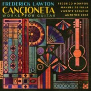 Frederick Lawton - Cançioneta: Works for Guitar (2025) [Hi-Res]