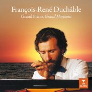 François-René Duchable - Grand Piano, Grand Horizons (2025)