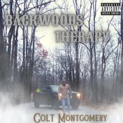 Colt Montgomery - Backwoods Therapy (2022)