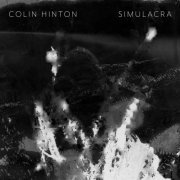 Colin Hinton - Simulacra (2019)