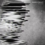 Marco Bailey - Surreal Stage LP (2021)