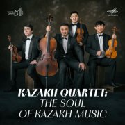Kazakh Quartet - The Soul of Kazakh Music (2025) [Hi-Res]