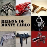 Reigns of Monty Carlo - This Is A Hold Up (2016)