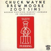 Chuck Wayne, Brew Moore, Zoot Sims - Tasty Pudding (1994) FLAC