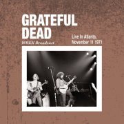 Grateful Dead - Live In Atlanta November 11th 1971 (2020)