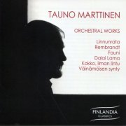 Finnish Radio Symphony Orchestra - Tauno Marttinen: Orchestral Works (2020)