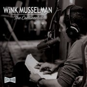 Wink Musselman - The Continental (2020)