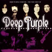 Deep Purple - Deep Purple Forever - The Very Best Of (2005)