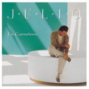 Julio Iglesias - La Carretera (1995) [Hi-Res]