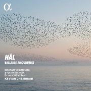 Keyvan Chemirani, Maryam Chemirani and Bijan Chemirani - Hâl. Ballades amoureuses (2021) [Hi-Res]