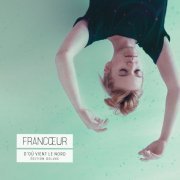 FRANCŒUR - D'où vient le nord (2020) [Hi-Res]