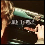 Matt Schuster - Lovers To Strangers (2026) [Hi-Res]