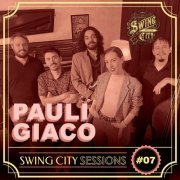 Pauli Giaco - Swing City Sessions #7 (2024) Hi-Res