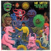 Mr. Mitch - Melodic Loops to Relax to (Loops 1-10) (2025)