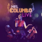 Mrs. Columbo - Live (2014)