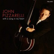 John Pizzarelli - With A Song In My Heart (2008) FLAC