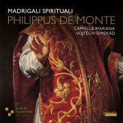 Cappella Mariana - Philippus de Monte: Madrigali spirituali (2023) [Hi-Res]