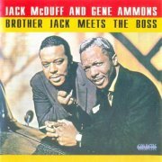 Jack McDuff & Gene Ammons - Brother Jack Meets The Boss (1962)