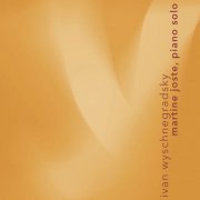 Martine Joste - Ivan Wyschnegradsky: Works for Solo Piano (2026) [Hi-Res]