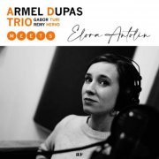 Armel Dupas Trio - Armel Dupas Trio Meets Elora Antolin (2020)