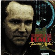 Terry Lee Hale – Frontier Model (1994)