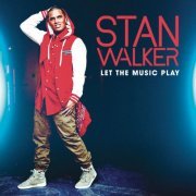 Stan Walker - Let The Music Play (2011)