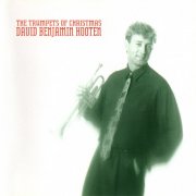 David Benjamin Hooten - The Trumpets Of Christmas (1989)