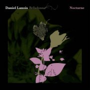 Daniel Lanois - Belladonna Nocturne (2026) [Hi-Res]