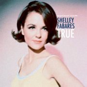 Shelley Fabares - True (2019)