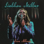 Siobhan Miller - Live Album (2026) [Hi-Res]