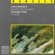 Berliner Philharmoniker, Herbert von Karajan - Bruckner: Sinfonia n.9 in Re minore / Giuseppe Verdi: Te Deum (1990)