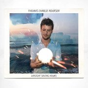 Thomas Charlie Pedersen - Daylight Saving Hours (2020) Hi Res